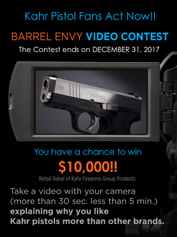 KAHR ARMS Barrel Envy Video Contest 2017